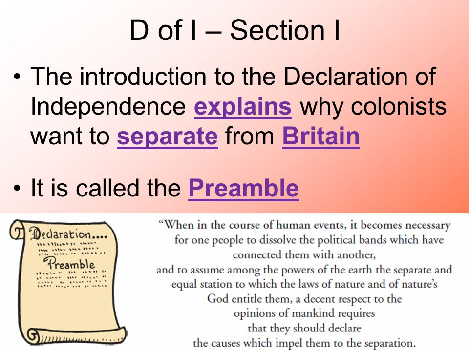 Explain why the declaration of independence